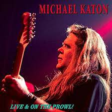 Michael Katon : Michael Katon Live&On The Prowl
